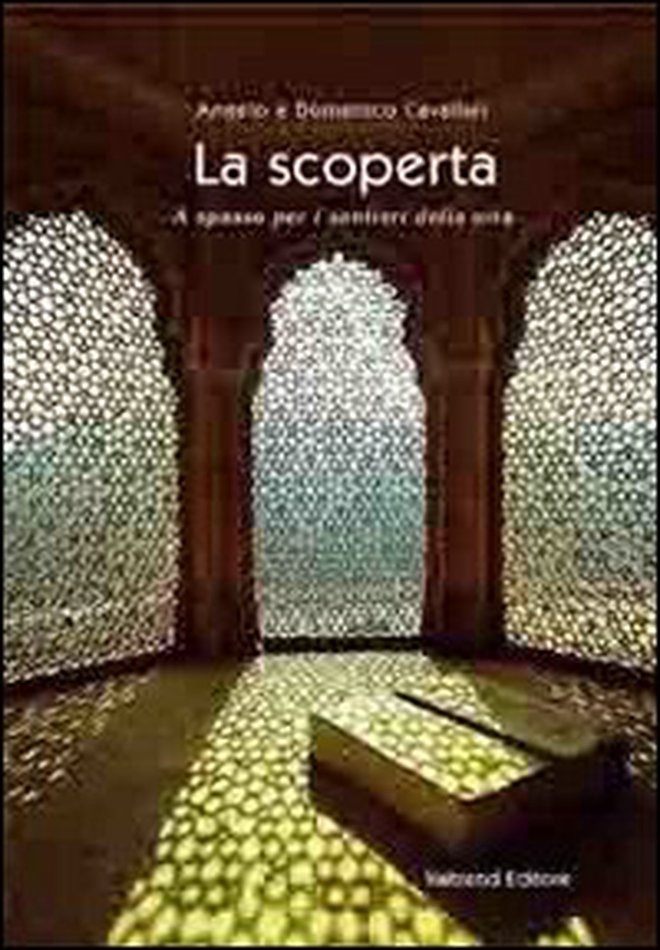 La scoperta. A spasso per i sentieri della vita - Librerie.coop La scoperta. A spasso per i sentieri della vita - Librerie.coop