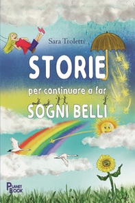 Storie per continuare a far sogni belli - Librerie.coop