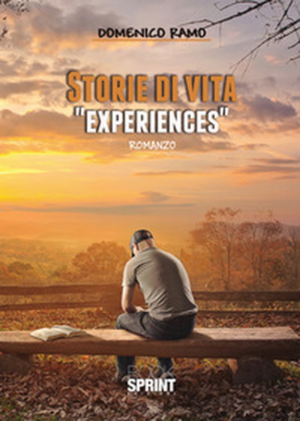 Storie di vita. «Experiences» - Librerie.coop Storie di vita. «Experiences» - Librerie.coop