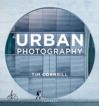 Urban photography. Ediz. italiana - Librerie.coop