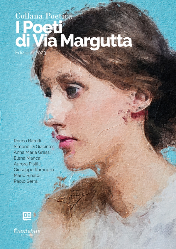 Collana Poetica I Poeti di Via Margutta vol. 46 - Edizione 2023 - Librerie.coop Collana Poetica I Poeti di Via Margutta vol. 46 - Edizione 2023 - Librerie.coop