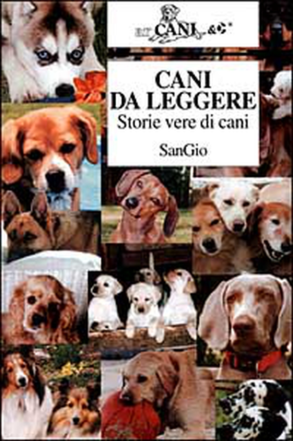 Cani da leggere. Storie vere di cani - Librerie.coop Cani da leggere. Storie vere di cani - Librerie.coop