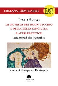 La novella del buon vecchio e della bella fanciulla e altri racconti. Ediz. ad alta leggibilità - Librerie.coop