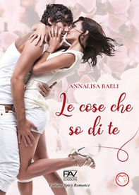 Le cose che so di te - Librerie.coop Le cose che so di te - Librerie.coop