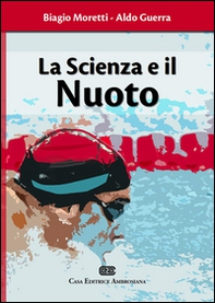 La scienza e il nuoto - Librerie.coop