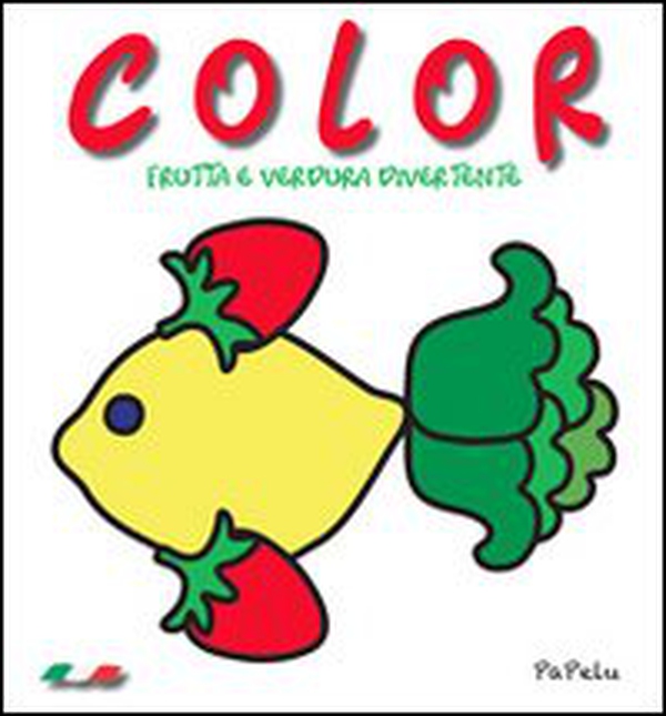 Color. Frutta e verdura divertente - Librerie.coop Color. Frutta e verdura divertente - Librerie.coop