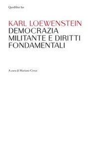 Democrazia militante e diritti fondamentali - Librerie.coop