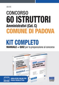 Concorso 60 istruttori amministrativi (Cat. C.) Comune di Padova. Kit completo. Manuale + quiz - Librerie.coop