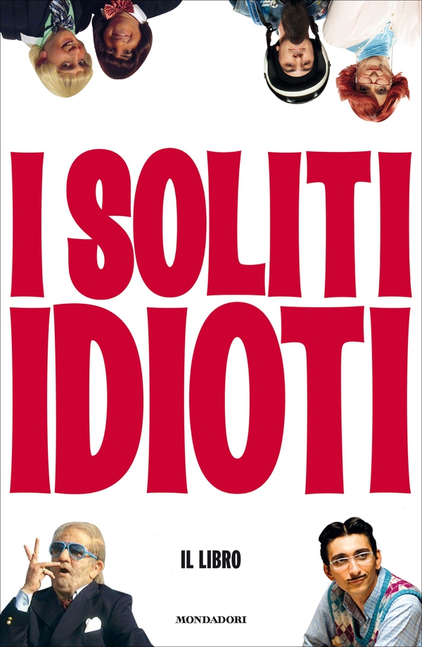 I soliti idioti - Librerie.coop I soliti idioti - Librerie.coop