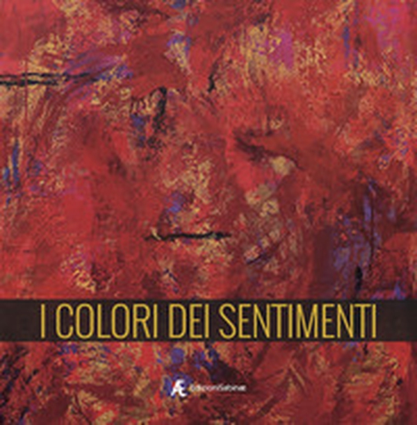 I colori dei sentimenti - Librerie.coop I colori dei sentimenti - Librerie.coop