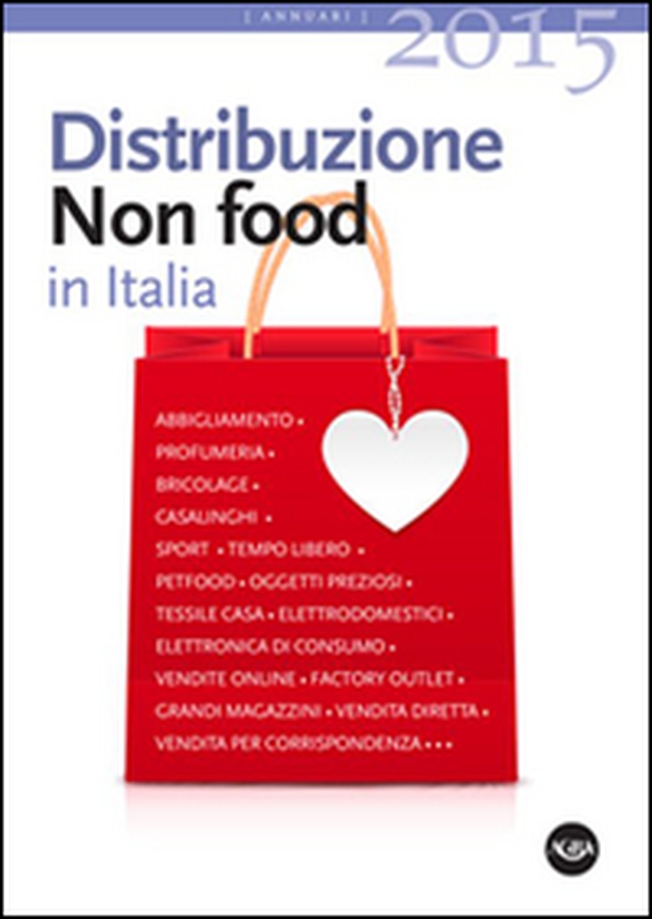 Distribuzione Non Food in Italia 2015 - Librerie.coop Distribuzione Non Food in Italia 2015 - Librerie.coop