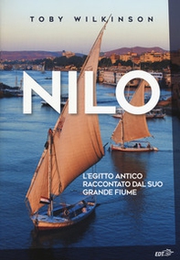 Nilo. L'Egitto antico raccontato dal suo grande fiume - Librerie.coop Nilo. L'Egitto antico raccontato dal suo grande fiume - Librerie.coop