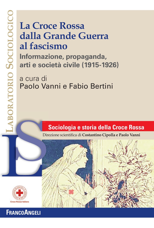 La Croce Rossa dalla Grande Guerra al fascismo - Librerie.coop La Croce Rossa dalla Grande Guerra al fascismo - Librerie.coop