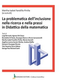 La problematica dell'inclusione nella ricerca e nella prassi in didattica della matematica - Librerie.coop