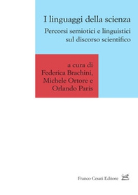 I linguaggi della scienza. Percorsi semiotici e linguistici sul discorso scientifico - Librerie.coop