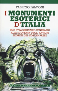 I monumenti esoterici d'Italia - Librerie.coop