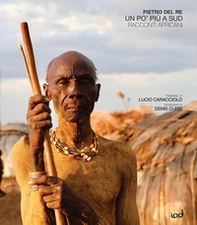 Un po' più a sud. Racconti africani - Librerie.coop