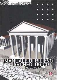 Manuale di rilievo archeologico - Librerie.coop Manuale di rilievo archeologico - Librerie.coop