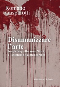 Disumanizzare l’arte - Librerie.coop