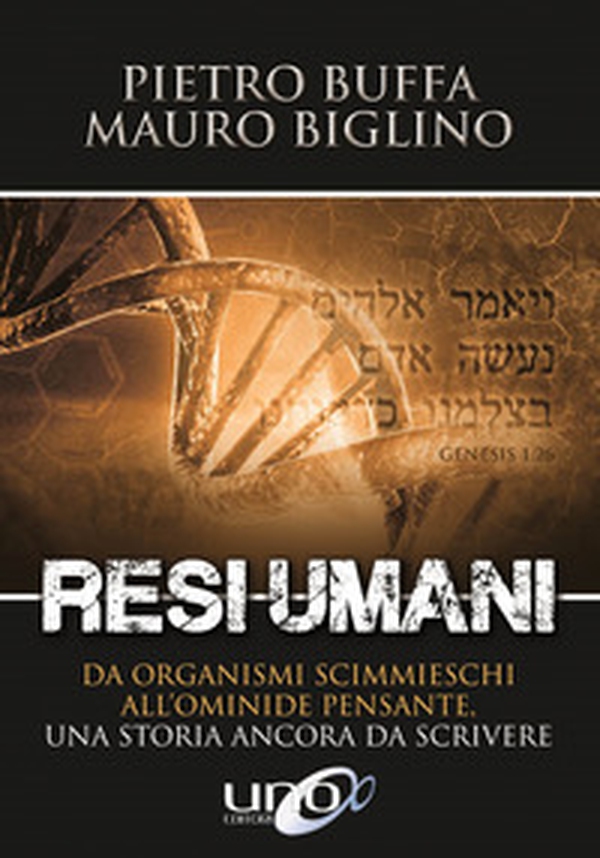Resi umani. Da organismi scimmieschi all'ominide pensante. Una storia ancora da scrivere - Librerie.coop Resi umani. Da organismi scimmieschi all'ominide pensante. Una storia ancora da scrivere - Librerie.coop