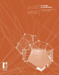 La mente in architettura. Neuroscienze, incarnazione e il futuro del design - Librerie.coop La mente in architettura. Neuroscienze, incarnazione e il futuro del design - Librerie.coop