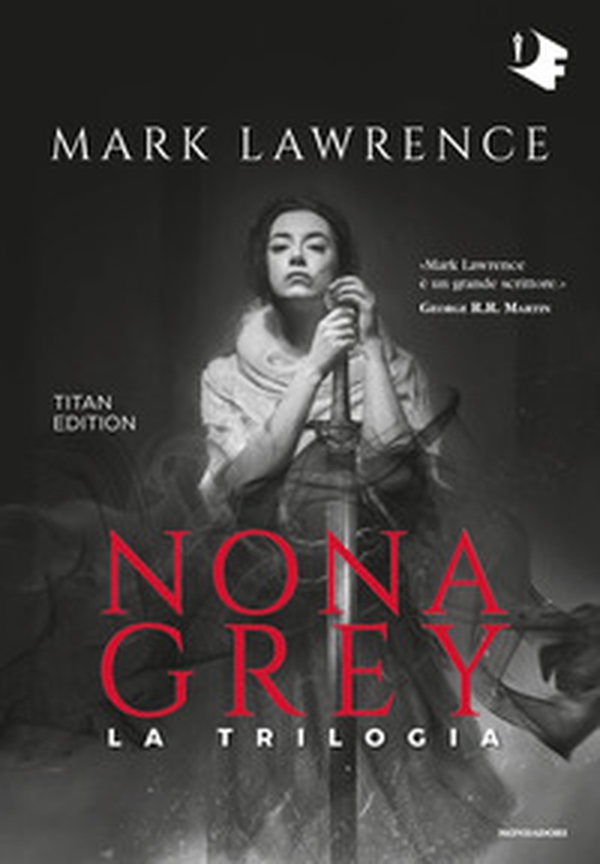 Nona Grey. La trilogia. Titan edition - Librerie.coop Nona Grey. La trilogia. Titan edition - Librerie.coop