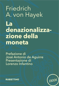 La denazionalizzazione della moneta - Librerie.coop
