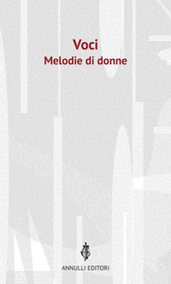Voci. Melodie di donne - Librerie.coop Voci. Melodie di donne - Librerie.coop