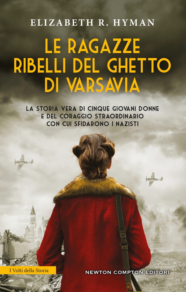 Le ragazze ribelli del ghetto di Varsavia - Librerie.coop