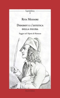 Diderot e l'estetica della figura. Saggio sul Nipote di Rameau - Librerie.coop