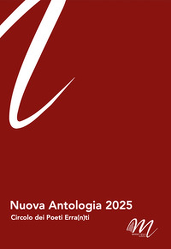 Nuova antologia 2025. Circolo dei Poeti erra(n)ti - Librerie.coop
