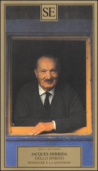 Dello spirito. Heidegger e la questione - Librerie.coop