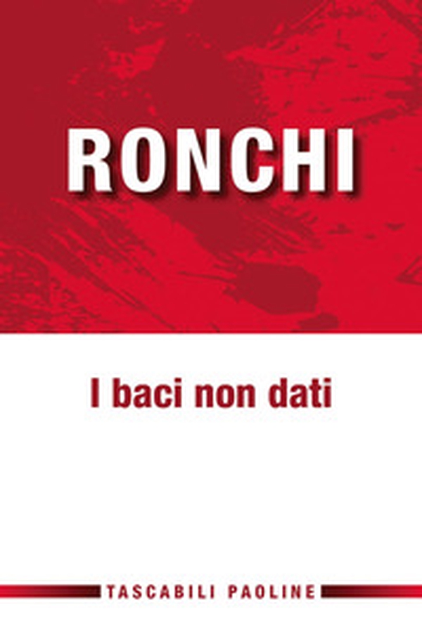 I baci non dati - Librerie.coop I baci non dati - Librerie.coop