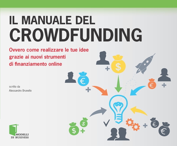 Il manuale del crowdfunding - Librerie.coop Il manuale del crowdfunding - Librerie.coop
