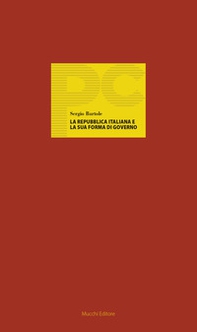 La Repubblica italiana e la sua forma di governo - Librerie.coop La Repubblica italiana e la sua forma di governo - Librerie.coop