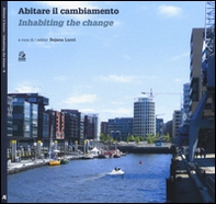 Abitare il cambiamento-Inhabiting the change - Librerie.coop
