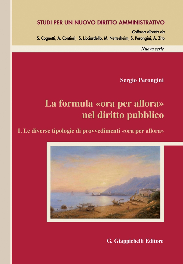 La formula «ora per allora» nel diritto pubblico - e-Book - Librerie.coop La formula «ora per allora» nel diritto pubblico - e-Book - Librerie.coop