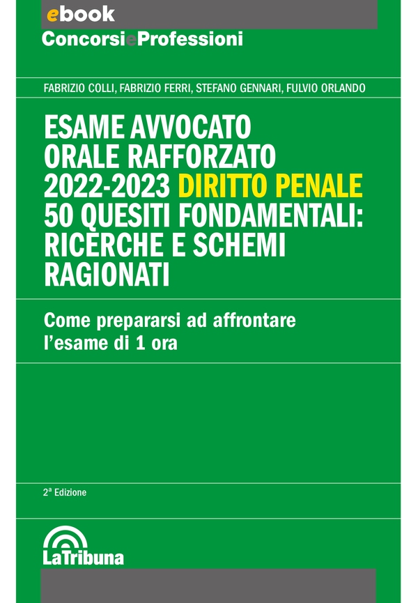 Esame avvocato - orale rafforzato 2022-2023 - Diritto penale - Librerie.coop Esame avvocato - orale rafforzato 2022-2023 - Diritto penale - Librerie.coop