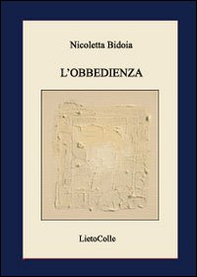 L'obbedienza - Librerie.coop L'obbedienza - Librerie.coop