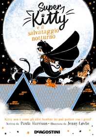 Super Kitty e il salvataggio notturno - Librerie.coop Super Kitty e il salvataggio notturno - Librerie.coop