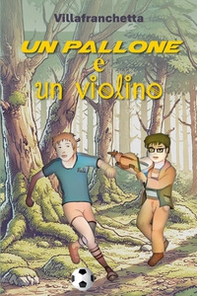 Un pallone e un violino - Librerie.coop Un pallone e un violino - Librerie.coop