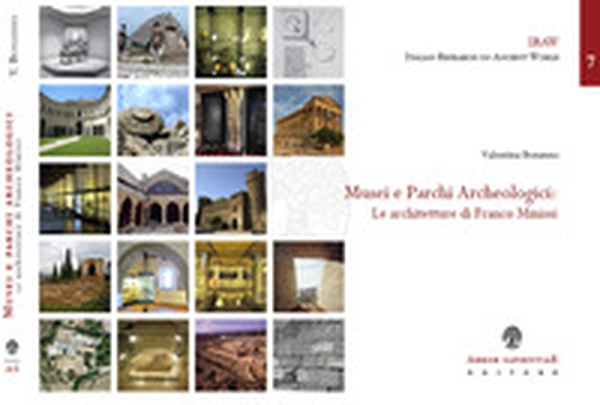 Musei e parchi archeologici. Le architetture di Franco Minissi - Librerie.coop Musei e parchi archeologici. Le architetture di Franco Minissi - Librerie.coop