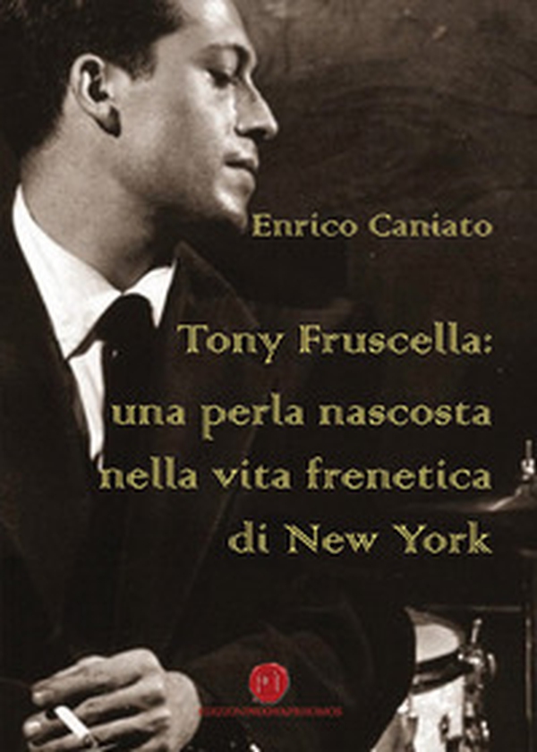 Tony Fruscella: una perla nascosta nella vita frenetica di New York - Librerie.coop Tony Fruscella: una perla nascosta nella vita frenetica di New York - Librerie.coop