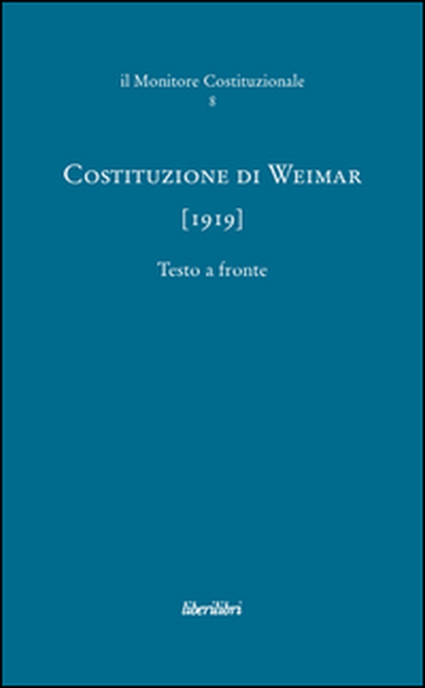 Costituzione di Weimar (1919) - Librerie.coop Costituzione di Weimar (1919) - Librerie.coop