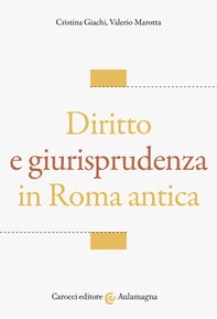 Diritto e giurisprudenza in Roma antica - Librerie.coop