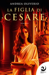 La figlia di Cesare - Librerie.coop