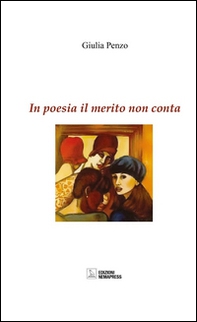 In poesia il merito non conta - Librerie.coop