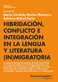 Hibridación, conflicto e integración en la lengua y literatura (in)migratoria - Librerie.coop