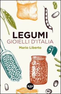 Legumi. Gioielli d'Italia - Librerie.coop
