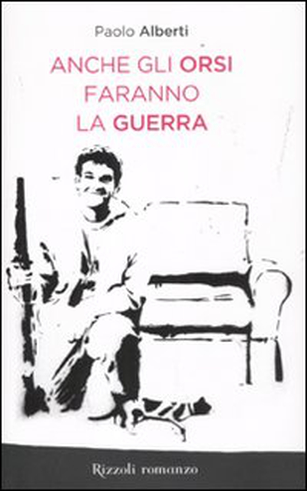 Anche gli orsi faranno la guerra - Librerie.coop Anche gli orsi faranno la guerra - Librerie.coop